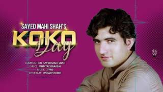 Karan Khan Presents Syed Mahi Shah  Koko Day Official [upl. by Zachery513]