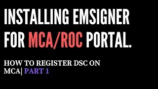 HOW TO INSTALL EMSIGNER FOR MCA  PART 1 TECHNICALCHARTERED [upl. by Pilif]