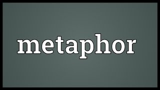 Metaphor Meaning [upl. by Yatnod]