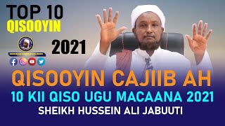 Qisooyin Cajiib ah  10 kii Qiso ugu Macaana 2021 ᴴᴰ┇Sh Hussein Ali Djibouti 2020 [upl. by Annayrb]