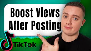 How To Boost TikTok Views After Posting [upl. by Service58]