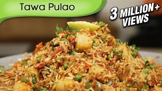 Tawa Pulao  Indian Rice Variety  Spicy Main Course  Rice Recipe By Ruchi Bharani [upl. by Godrich643]