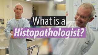 What is a Histopathologist [upl. by Rinaldo]