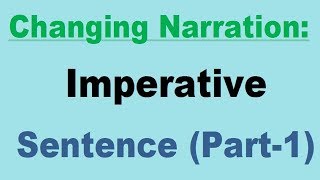 Changing Narration Imperative Sentence Part1 [upl. by Oirramed]