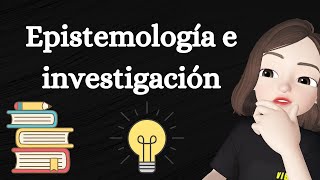 EPISTEMOLOGÍA E INVESTIGACIÓN feat Kala [upl. by Nnagem]