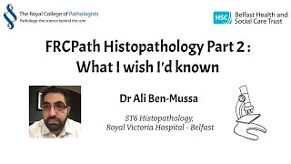 Histopathology FRCPath Part 2 – What I Wish I’d Known [upl. by Arathorn306]