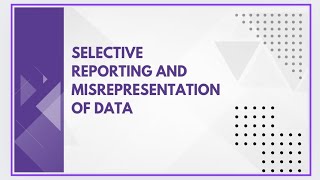 Selective reporting and misrepresentation of data [upl. by Housum]