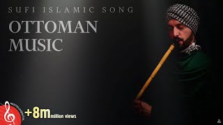 Ottoman Sufi Music Instrumental Ney Flute [upl. by Navek615]