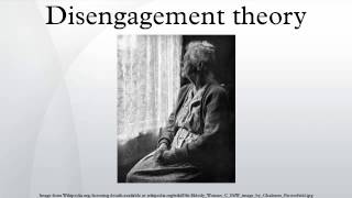 Disengagement theory [upl. by Merrile]