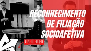 DIREITO DE FAMÍLIA Reconhecimento de filiação socioafetiva [upl. by Aninotna208]