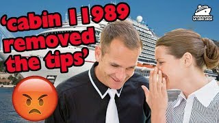 DONT STIFF THE CRUISE STAFF  Cabin steward knows when you remove the gratuities [upl. by Ameg]