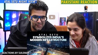 Pakistani Couple Reacts To Atal Setu  Indias Longest Sea Bridge  Details amp Stunning Night View [upl. by Tesler]