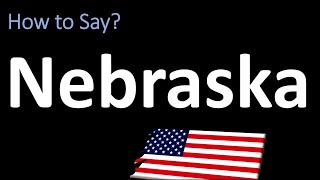 How to Pronounce Nebraska CORRECTLY [upl. by Enial]