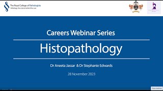 Pathology Careers Webinar  Histopathology [upl. by Yeliw846]