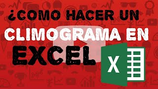 Clase 22 ¿Como hacer un Climograma en excel bien explicado [upl. by Josephina499]