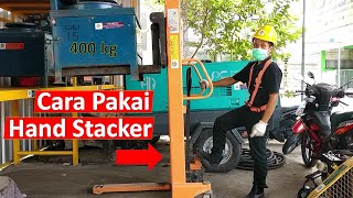 Cara Pengoperasian Hand Stacker Semacam Fork Lift Manual [upl. by Garrik]