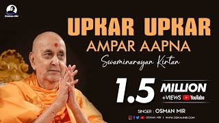 Upkar Upkar Ampar Aapna  Pramukh Swami Maharaj  Osman Mir  Kirtan [upl. by Evyn]