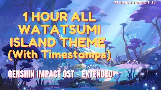 All Watatsumi Island Theme With Timestamps  Genshin Impact OST [upl. by Ynnavoeg]