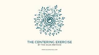 The Silva Centering Exercise Meditation  Silva Method [upl. by Smailliw]