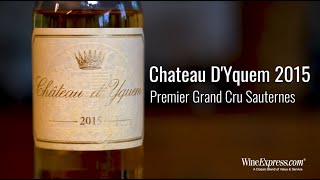 Chateau DYquem 2015 Premier Grand Cru Sauternes 375ml Half Bottle 521016815 [upl. by Preuss]