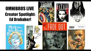 OmniBros LIVE Creator Spotlight Ed Brubaker [upl. by Buck]