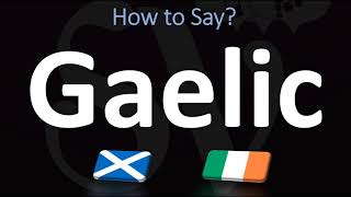 How to Pronounce Gaelic CORRECTLY  Irish VS Scottish [upl. by Boelter]