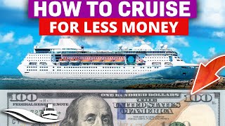 9 Best Tips on How To CRUISE FOR LESS MONEY [upl. by Ynaffik]