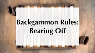 Bearing Off in Backgammon  BackgammonHQ [upl. by Ahseena]