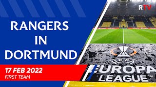 Rangers in Dortmund  17 Feb 2022 [upl. by Lasko]