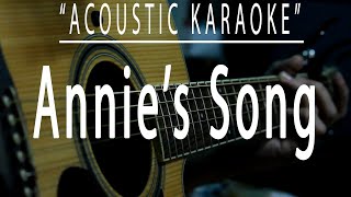 Annies song  John Denver Acoustic karaoke [upl. by Albemarle]