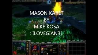 MASON KARET  MIKE KOSA [upl. by Gromme]