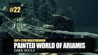 Painted World of Ariamis All Items Walkthrough  Dark Souls Remastered [upl. by Dulcinea]