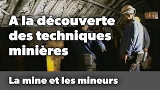 A la découverte des techniques minières [upl. by Flavius]