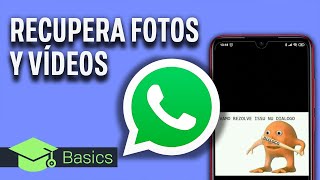 CoÌmo RECUPERAR FOTOS y VIÌDEOS BORRADOS de WHATSAPP  Xataka Basics [upl. by Edgell]